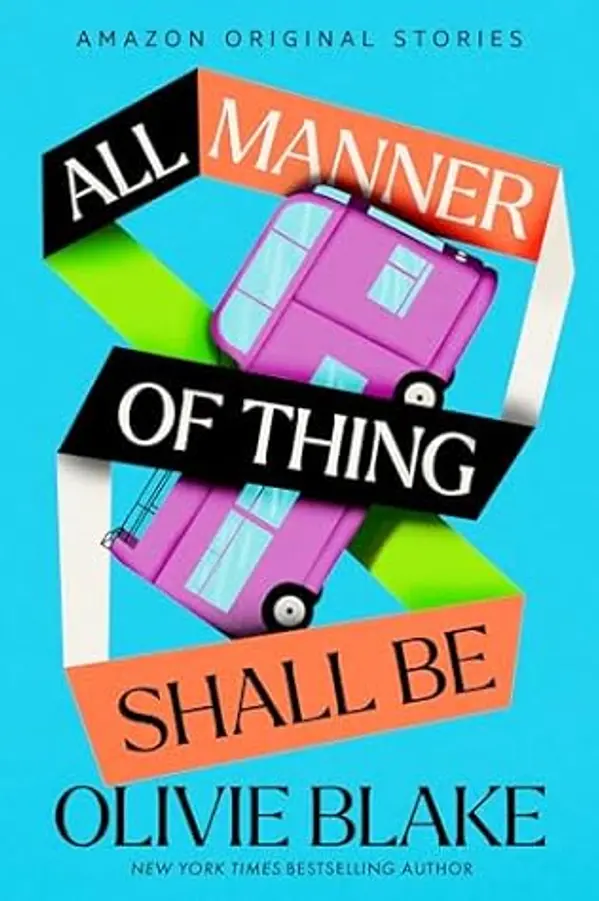All Manner of Thing Shall Be (The Time Traveler's Passport) by Olivie Blake cover