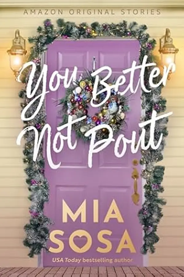 You Better Not Pout (Home Sweet Holidays) by Mia Sosa cover
