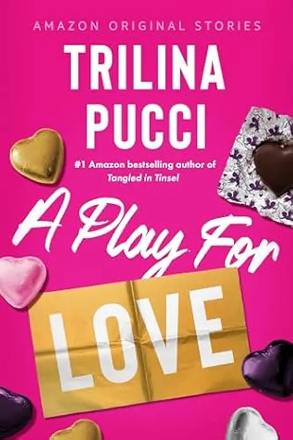 A Play for Love (The Improbable Meet-Cute: Second Chances) by Trilina Pucci cover