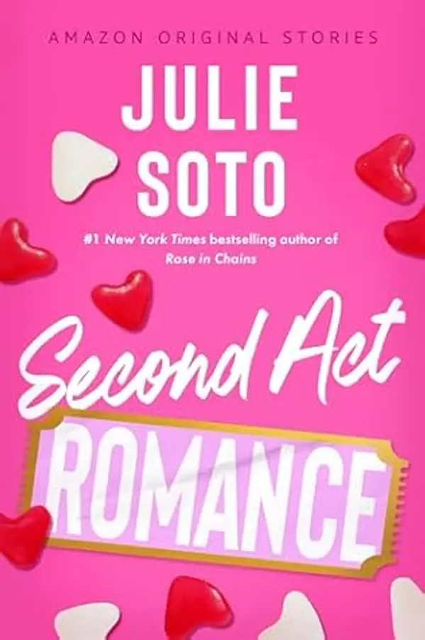 Second Act Romance (The Improbable Meet-Cute: Second Chances) by Julie  Soto cover