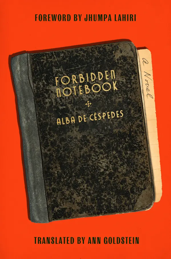 Forbidden Notebook by Alba de Céspedes, Ann Goldstein, Jhumpa Lahiri cover