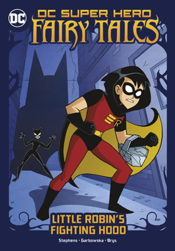 Little Robin's Fighting Hood (Dc Super Hero Fairy Tales) by Sarah Hines Stephens cover