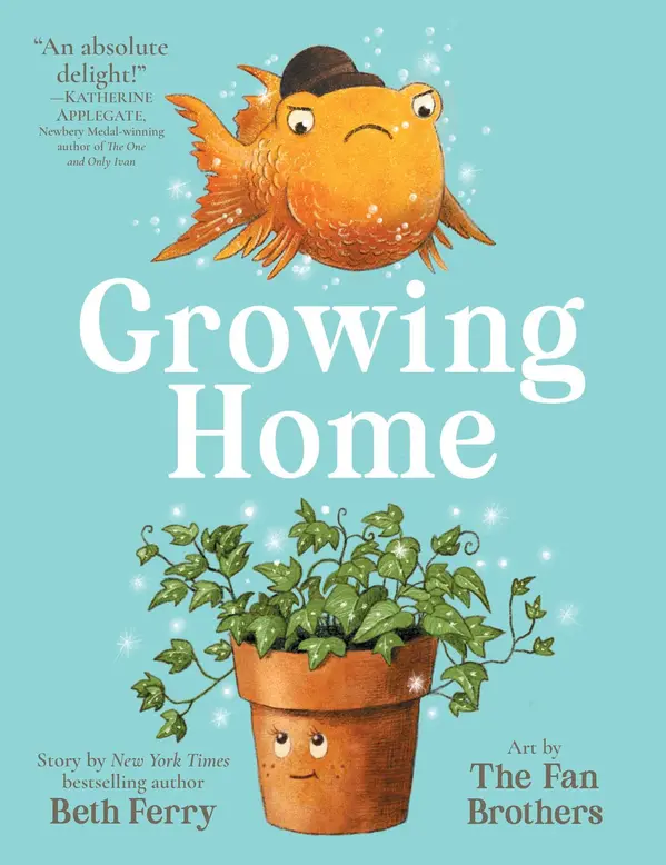 Growing Home by Beth Ferry, Terry Fan, Eric Fan cover