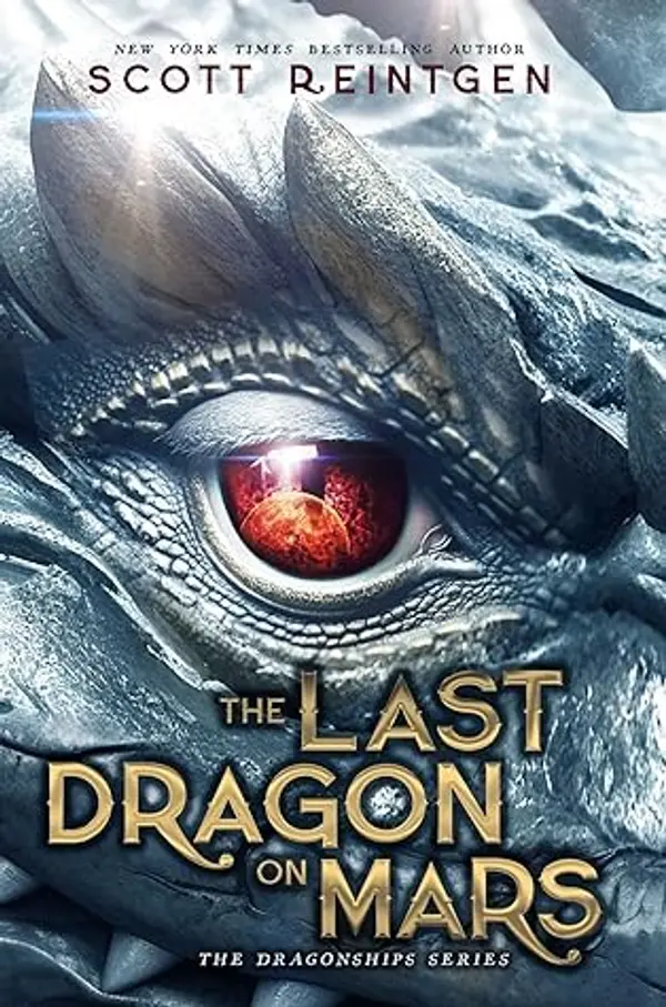 The Last Dragon on Mars (1) (The Dragonships Series) by Scott Reintgen cover