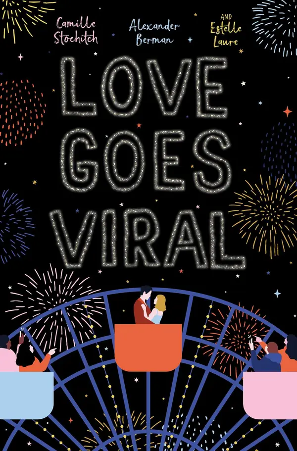 Love Goes Viral by Alexander Berman, Camille Stochitch, Estelle Laure cover