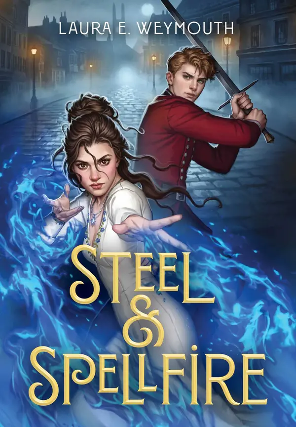 Steel & Spellfire by Laura E. Weymouth cover