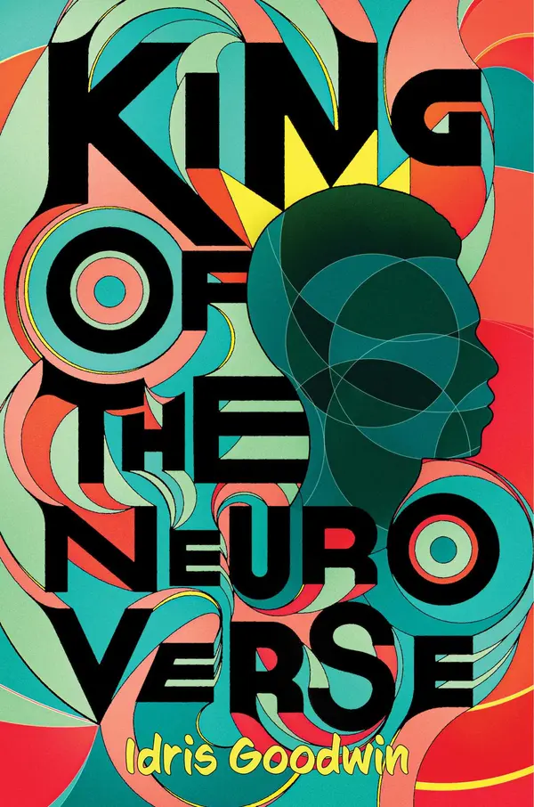 King of the Neuro Verse by Idris Goodwin cover