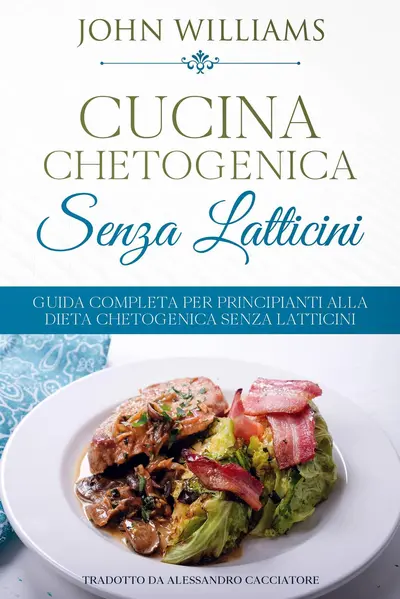 Cucina Chetogenica senza Latticini book cover