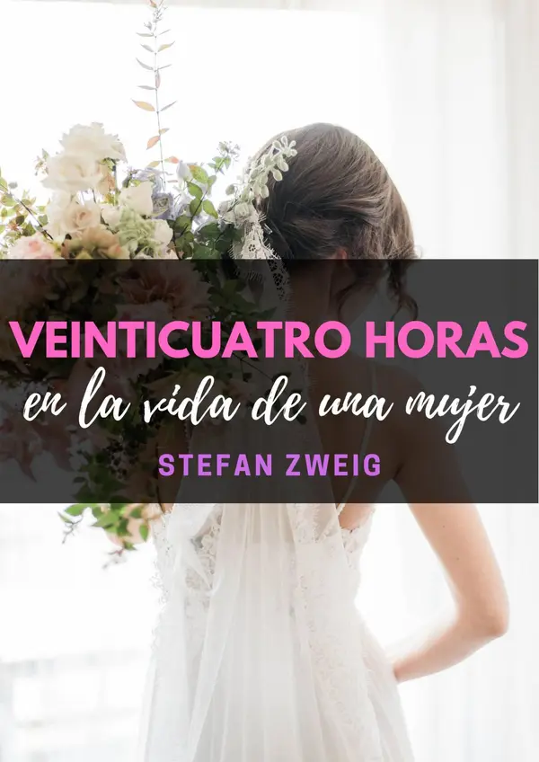 Veinticuatro horas en la vida de una mujer by Stefan Zweig cover