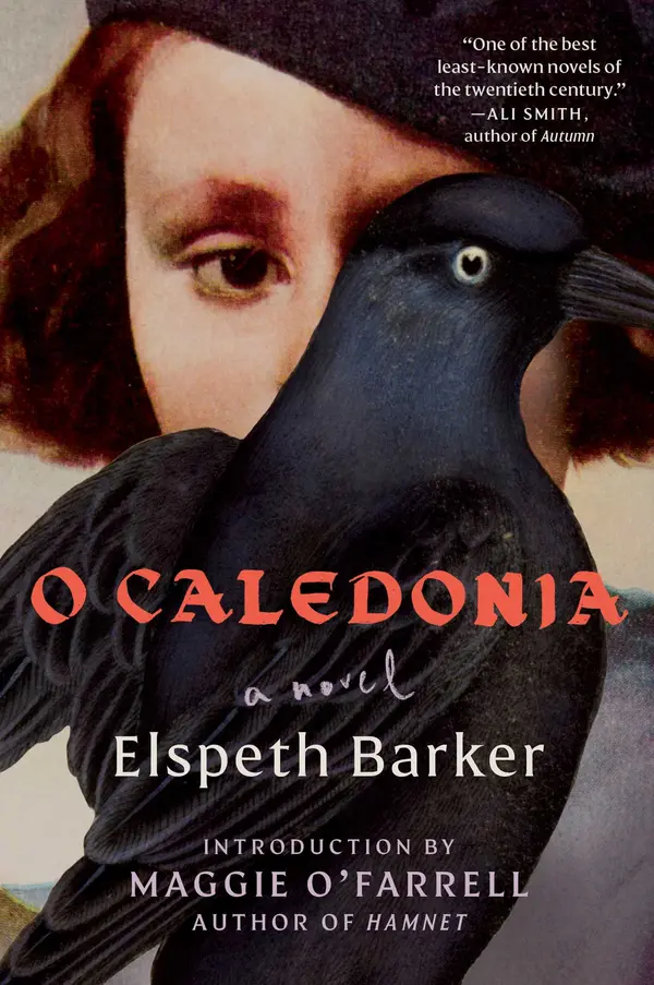 O Caledonia by Elspeth Barker, Maggie O'Farrell cover