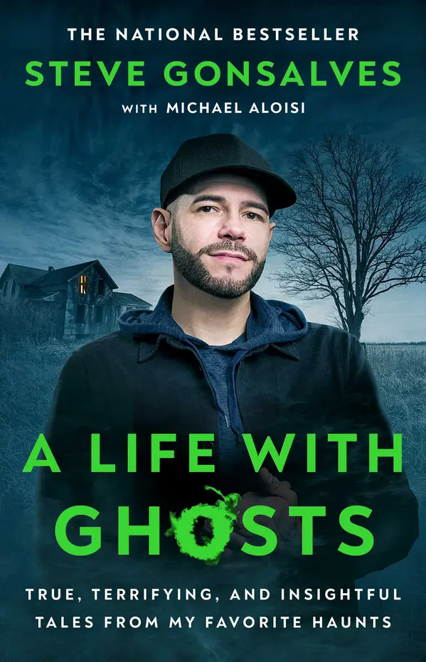 A Life with Ghosts by Steve Gonsalves, Michael Aloisi cover