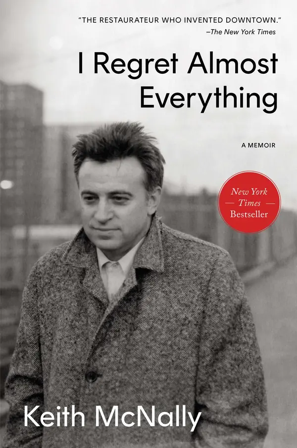 I Regret Almost Everything by Keith McNally cover