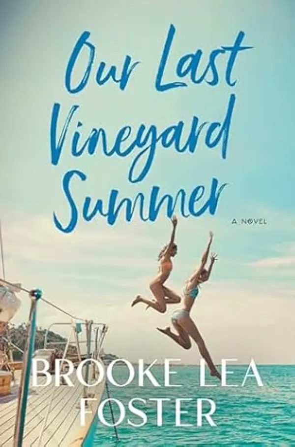 Our Last Vineyard Summer by Brooke Lea Foster cover