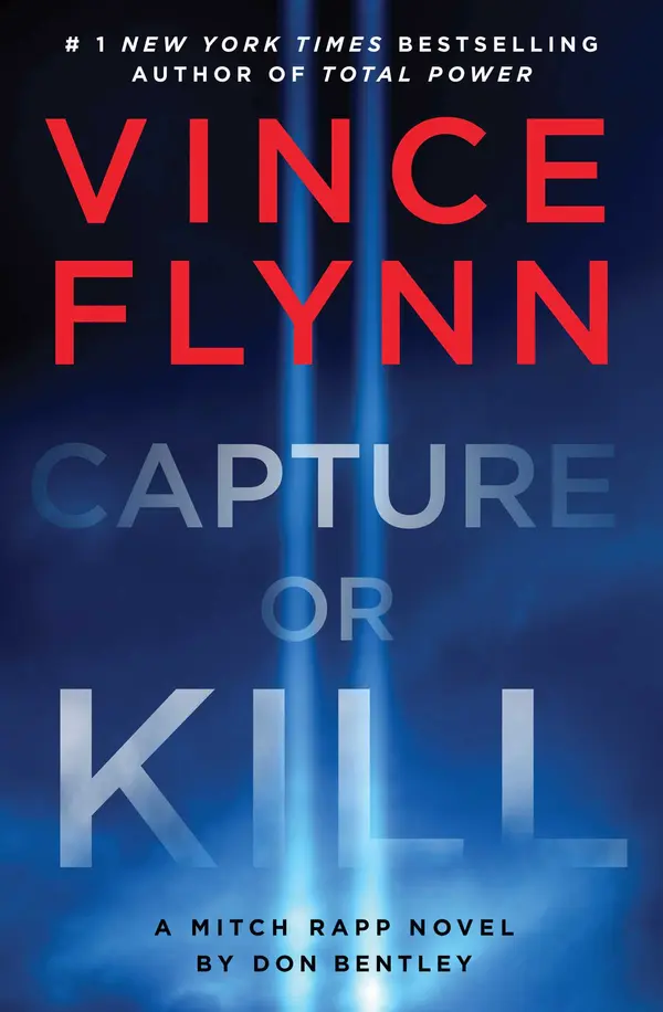 Capture or Kill by Vince Flynn, Don Bentley cover