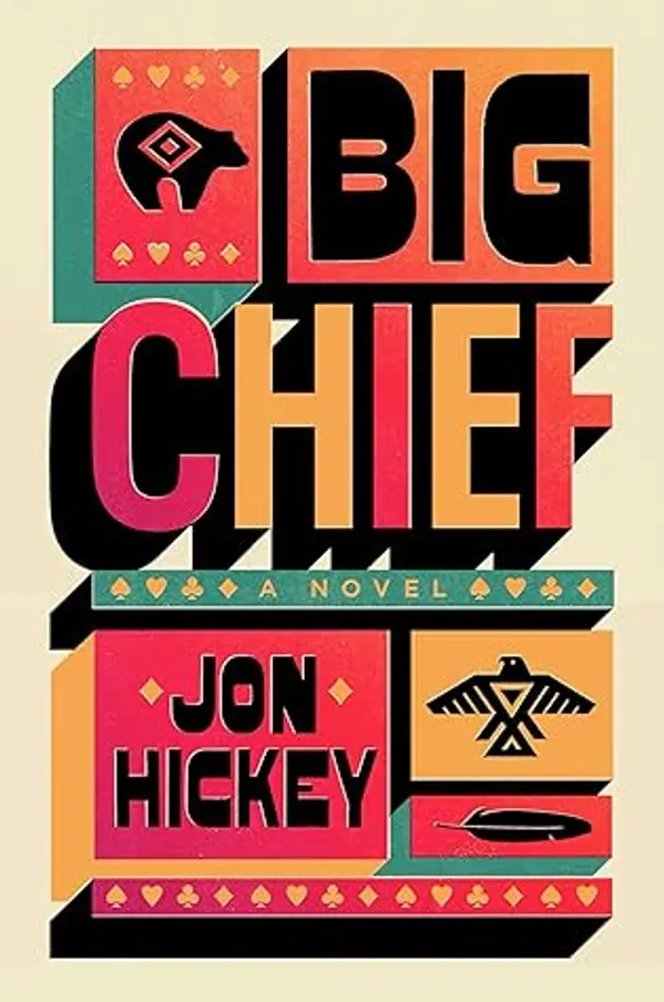 Big Chief by Jon Hickey cover