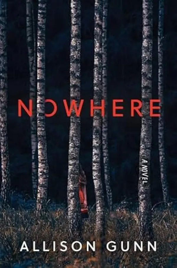 Nowhere: A Novel by Allison Gunn cover
