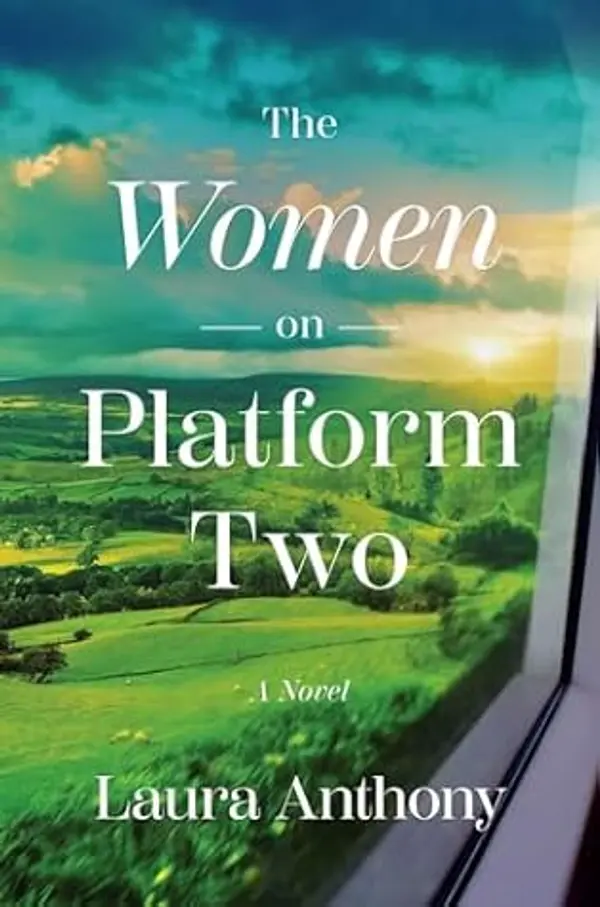 The Women on Platform Two by Laura     Anthony cover