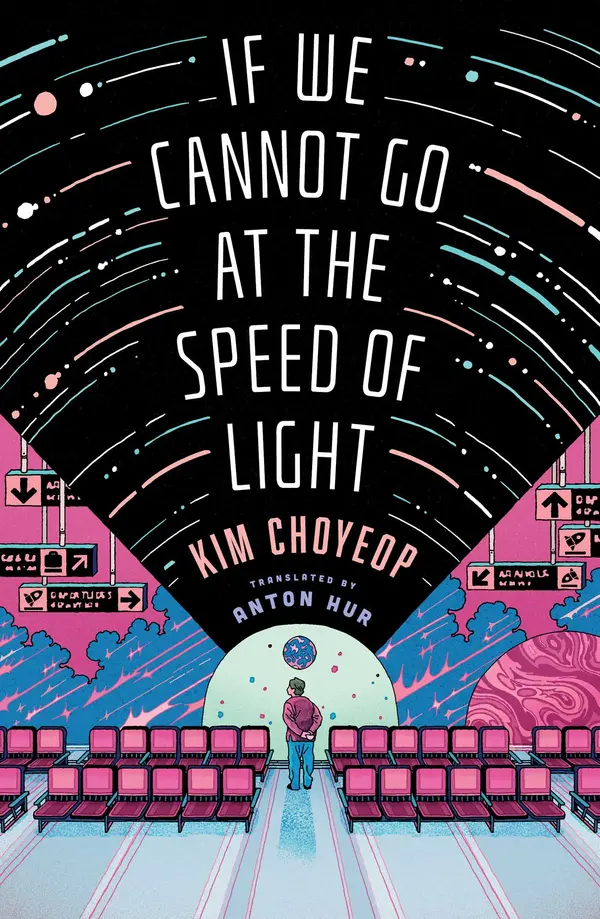 If We Cannot Go at the Speed of Light by Kim Choyeop, Anton Hur cover