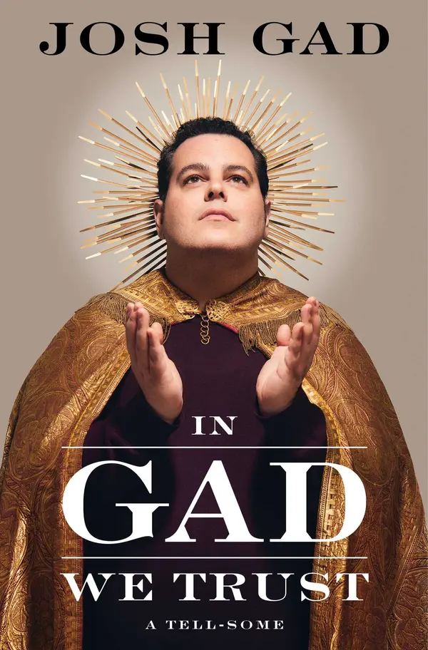 In Gad We Trust by Josh Gad cover