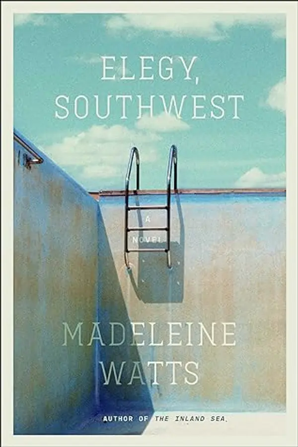 Elegy, Southwest by Madeleine Watts cover