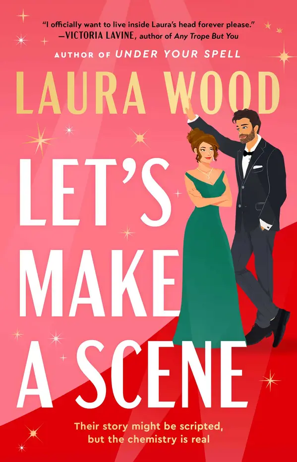 Let's Make a Scene (Theo & Cynthie, #2) by Laura  Wood cover