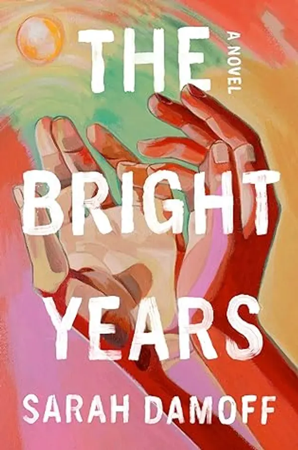 The Bright Years by Sarah Damoff cover