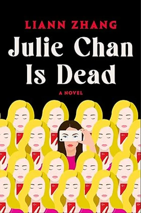 Julie Chan Is Dead: A Novel by Liann Zhang cover