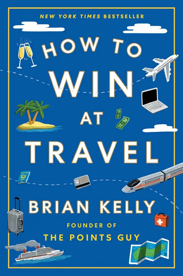 How to Win at Travel by Brian Kelly cover
