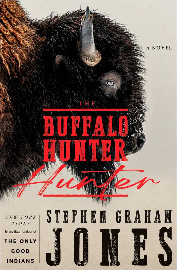 The Buffalo Hunter Hunter by Stephen Graham Jones cover