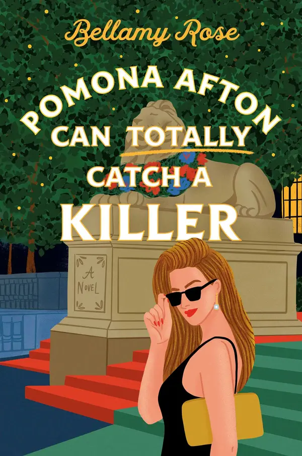 Pomona Afton Can Totally Catch a Killer by Bellamy Rose cover