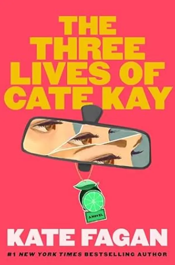 The Three Lives of Cate Kay by Kate Fagan cover
