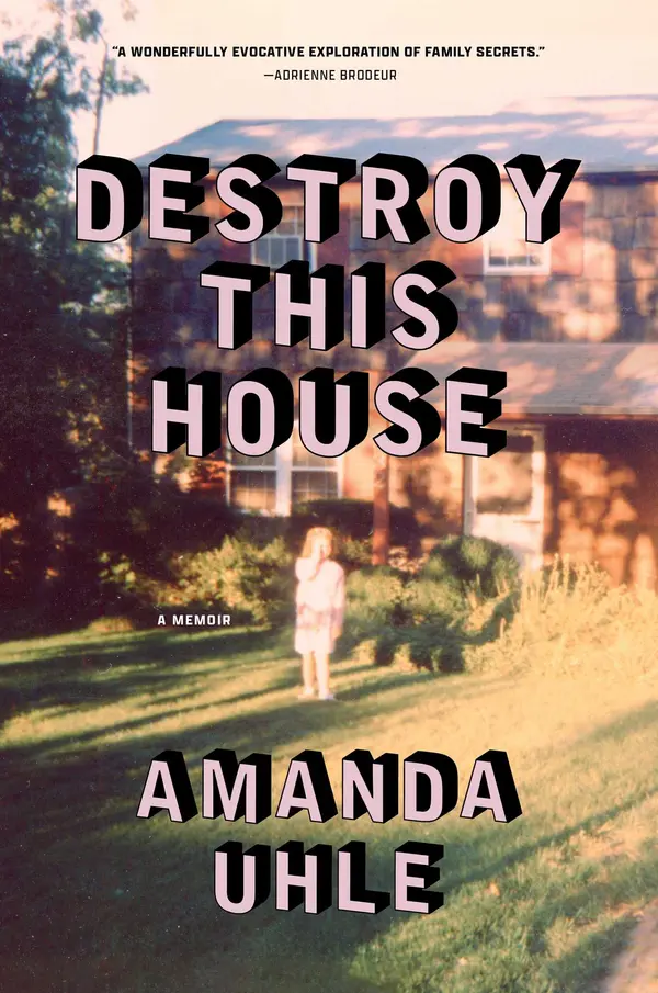 Destroy This House by Amanda Uhle cover