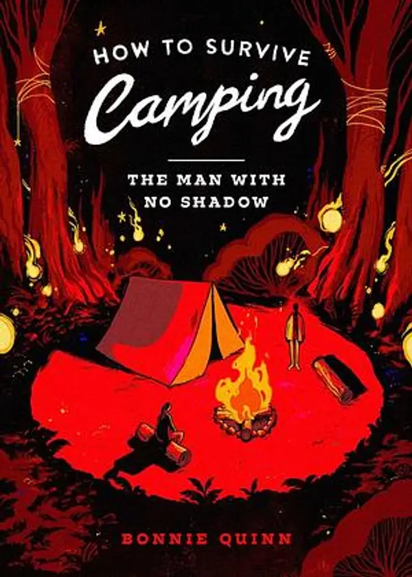 How to Survive Camping: The Man With No Shadow by Bonnie Quinn cover