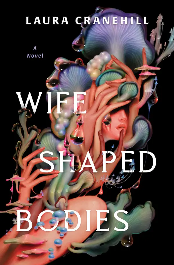 Wife Shaped Bodies by Laura Cranehill cover