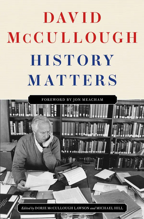 History Matters by David McCullough, Dorie McCullough Lawson, Michael Hill cover