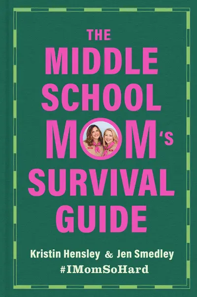The Middle School Mom's Survival Guide book cover