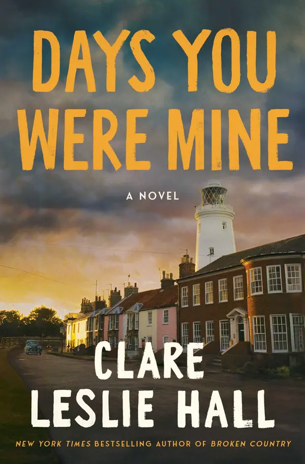 Days You Were Mine by Clare Leslie Hall cover
