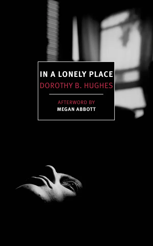 In a Lonely Place by Dorothy B. Hughes, Megan Abbott cover