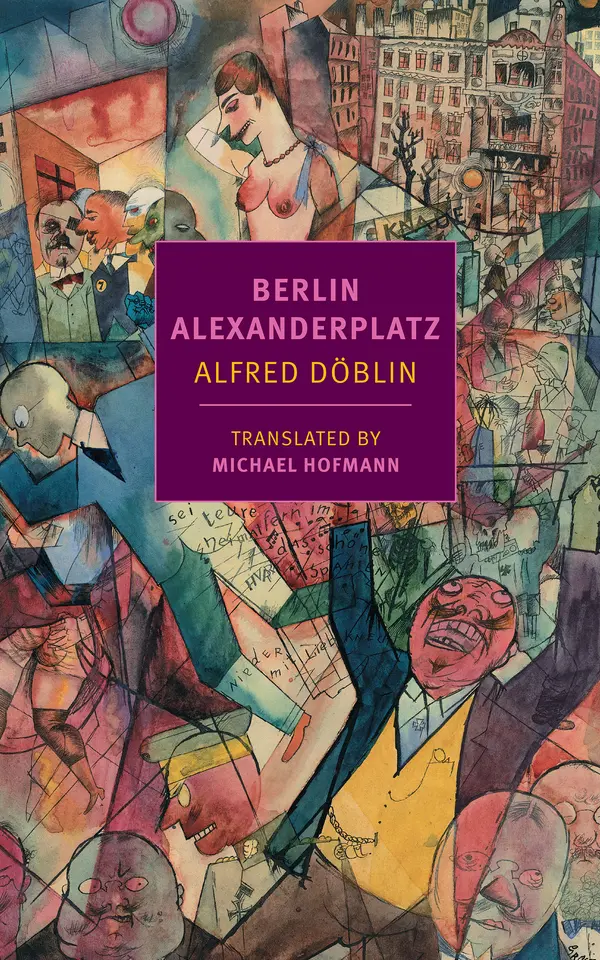 Berlin Alexanderplatz by Alfred Doblin, Michael Hofmann, Michael Hofmann cover