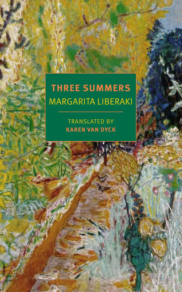 Three Summers by Margarita Liberaki, Karen Van Dyck cover