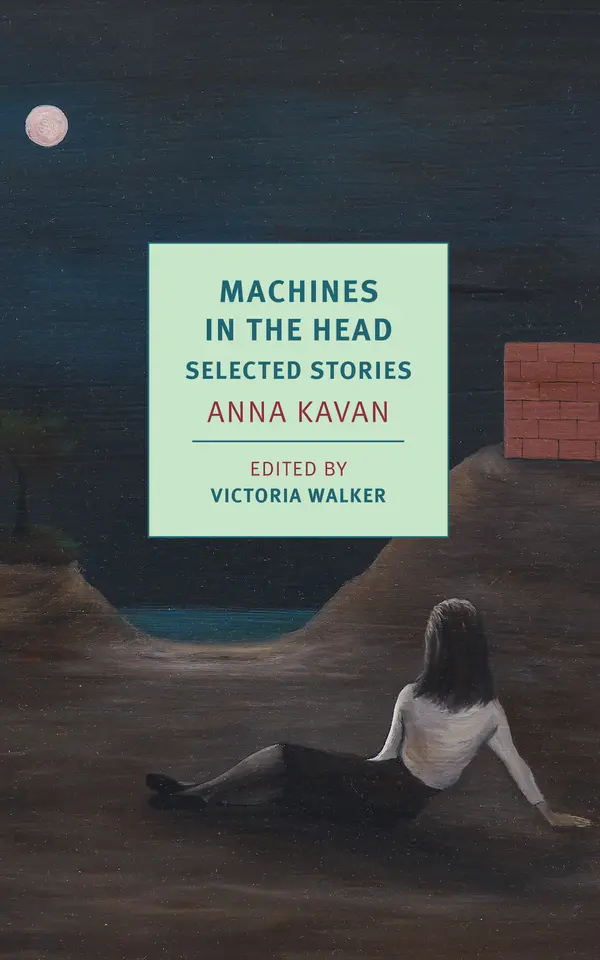 Machines in the Head by Anna Kavan, Victoria Walker cover