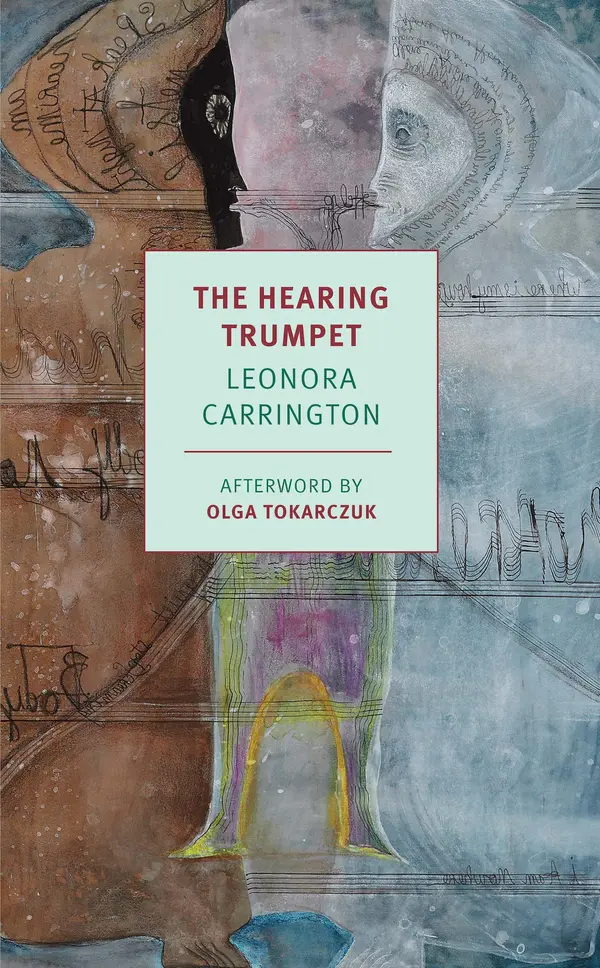 The Hearing Trumpet by Leonora Carrington, Olga Tokarczuk cover