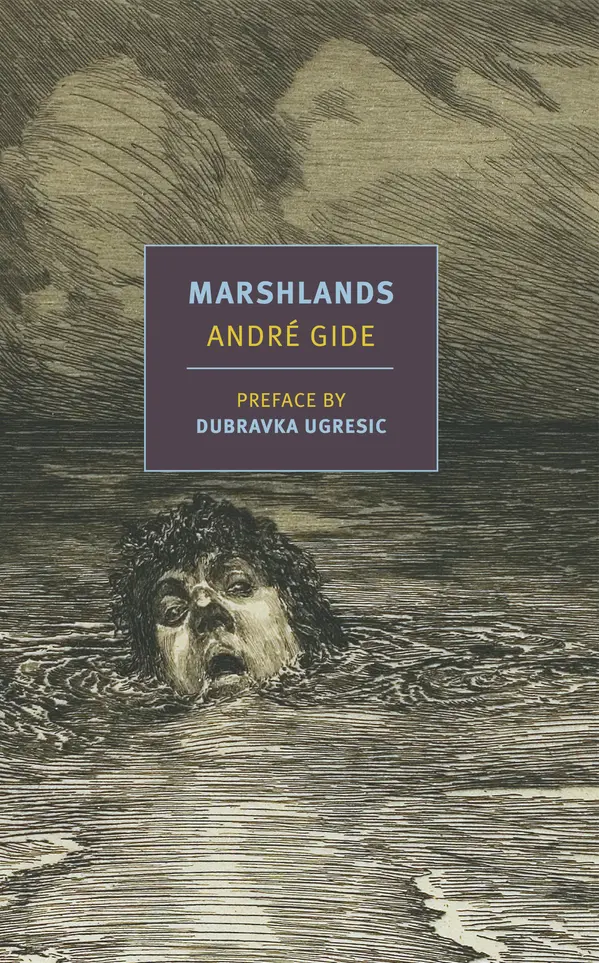 Marshlands by Andre Gide, Damion Searls, Dubravka Ugresic cover