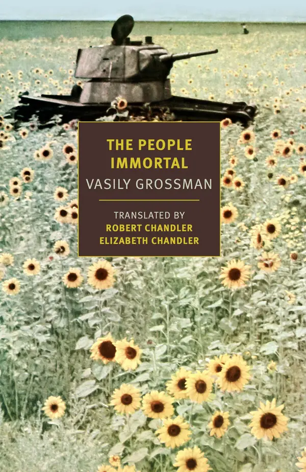 The People Immortal by Vasily Grossman, Robert Chandler, Robert Chandler, Elizabeth Chandler, Julia Volohova cover