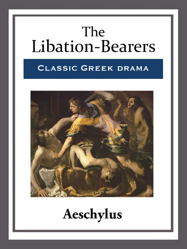 The Libation-Bearers by Aeschylus cover