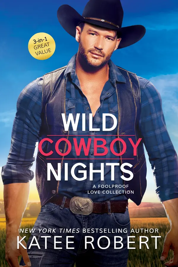 Wild Cowboy Nights: a Foolproof Love collection by Katee Robert cover
