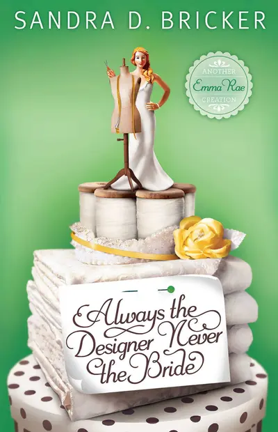 Always the Designer, Never the Bride book cover