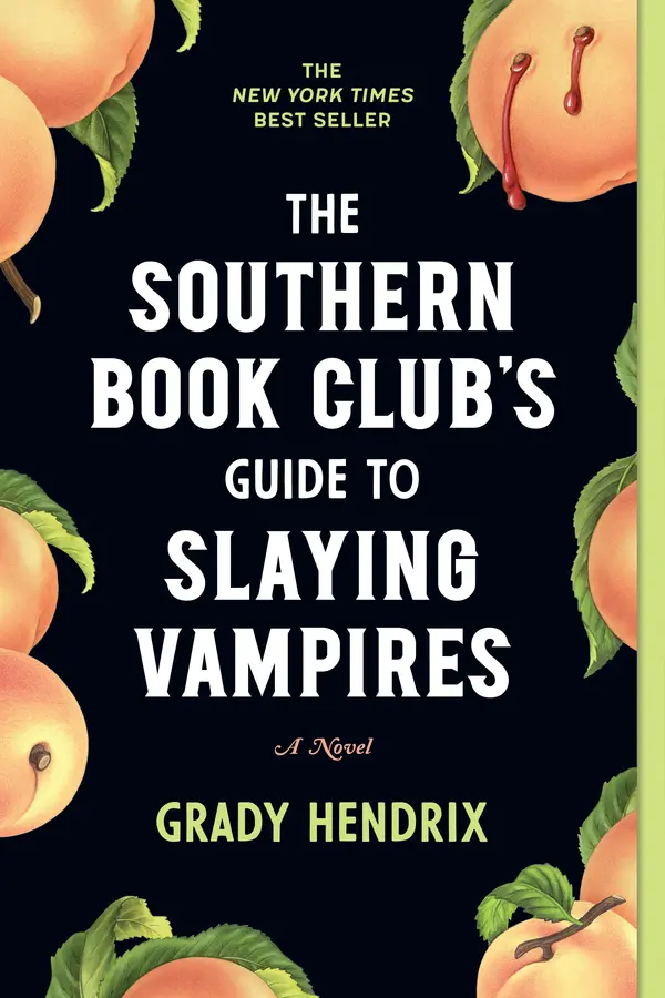 The Southern Book Club's Guide to Slaying Vampires by Grady Hendrix cover