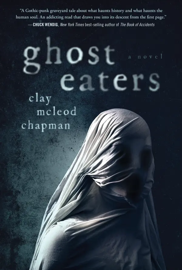 Ghost Eaters by Clay McLeod Chapman cover