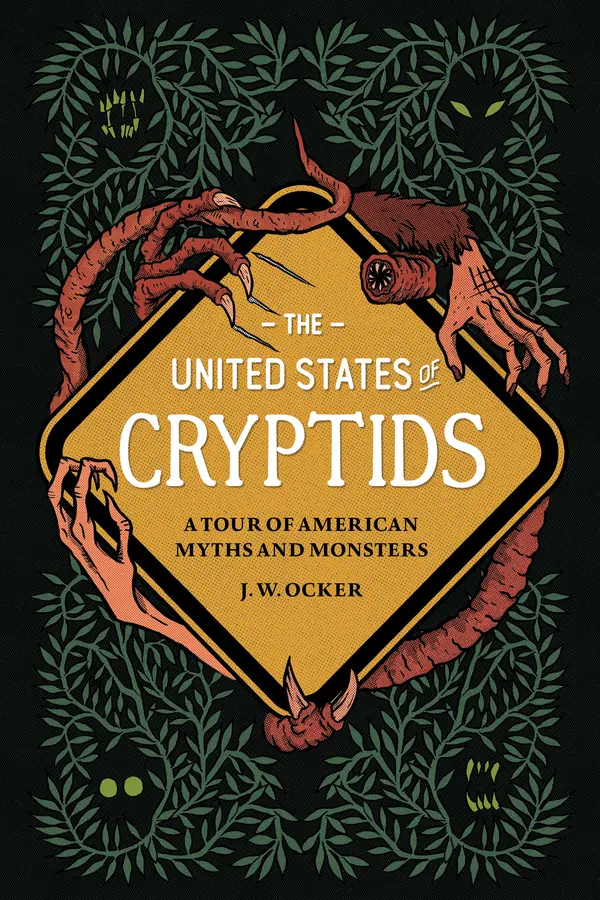 The United States of Cryptids by J. W. Ocker cover